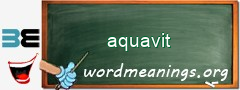 WordMeaning blackboard for aquavit